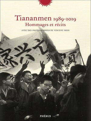 cover image of Tiananmen 1989-2019--Hommages et récits